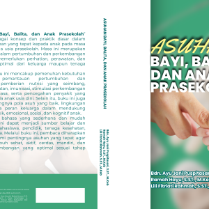Asuhan Bayi, Balita, dan Anak Prasekolah